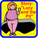 Story: Lucy and the Pit